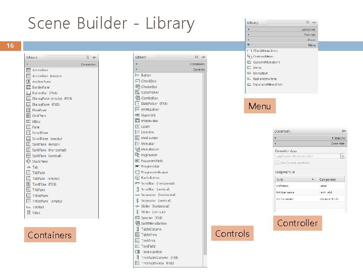 Scene Builder - Library 16 Menu Containers Controller 