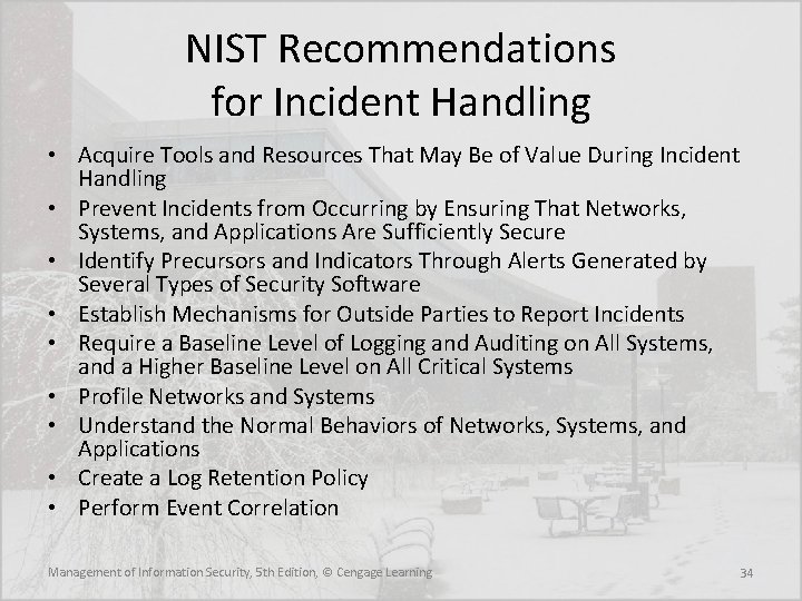 NIST Recommendations for Incident Handling • Acquire Tools and Resources That May Be of NIST Recommendations for Incident Handling • Acquire Tools and Resources That May Be of
