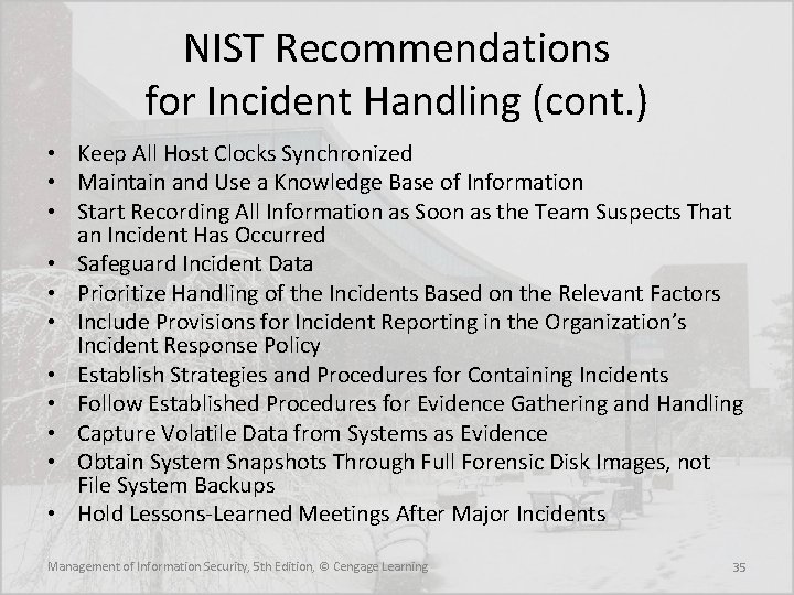 NIST Recommendations for Incident Handling (cont. ) • Keep All Host Clocks Synchronized •