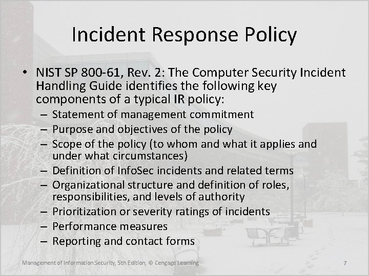 Incident Response Policy • NIST SP 800 -61, Rev. 2: The Computer Security Incident Incident Response Policy • NIST SP 800 -61, Rev. 2: The Computer Security Incident