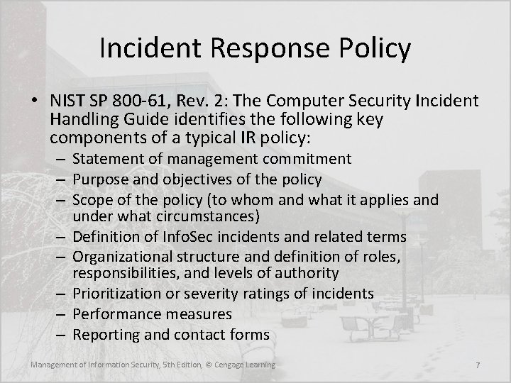 Incident Response Policy • NIST SP 800 -61, Rev. 2: The Computer Security Incident