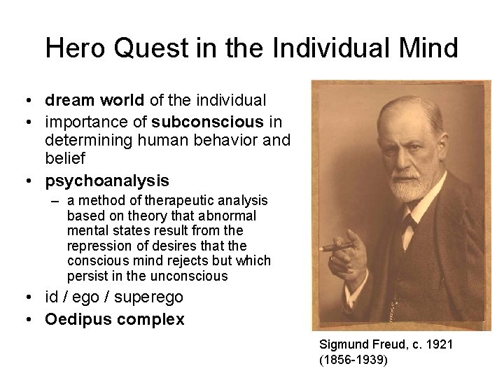 Hero Quest in the Individual Mind • dream world of the individual • importance