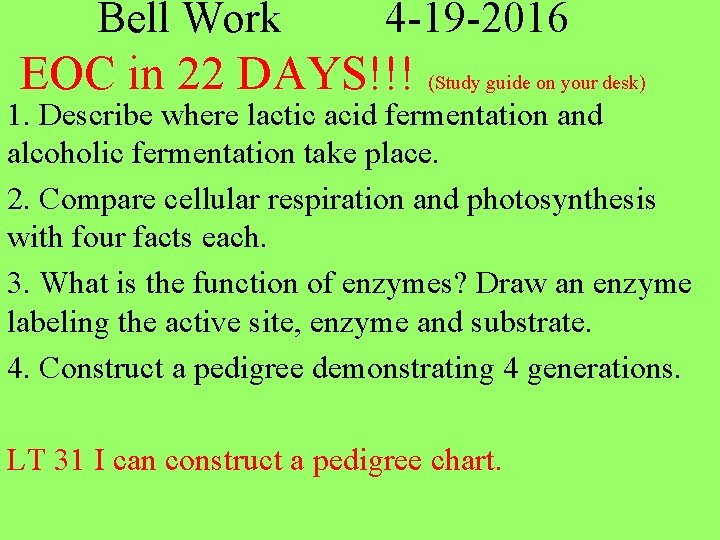 Bell Work 4 -19 -2016 EOC in 22 DAYS!!! (Study guide on your desk)