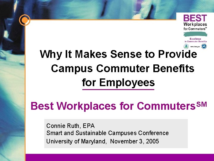 Why It Makes Sense to Provide Campus Commuter Benefits for Employees Best Workplaces for