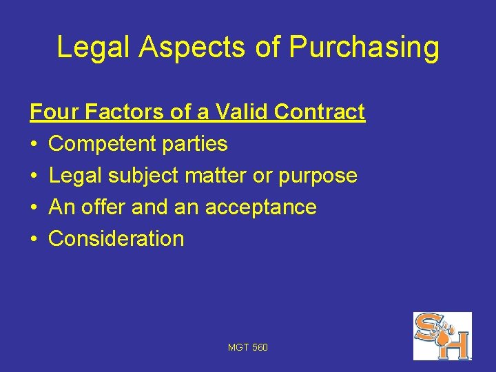 Legal Aspects of Purchasing Four Factors of a Valid Contract • Competent parties •