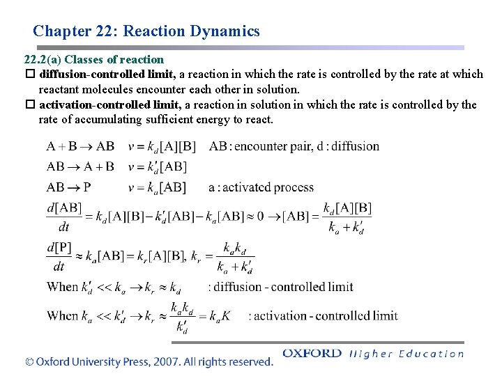 Chapter 22: Reaction Dynamics 22. 2(a) Classes of reaction diffusion-controlled limit, a reaction in