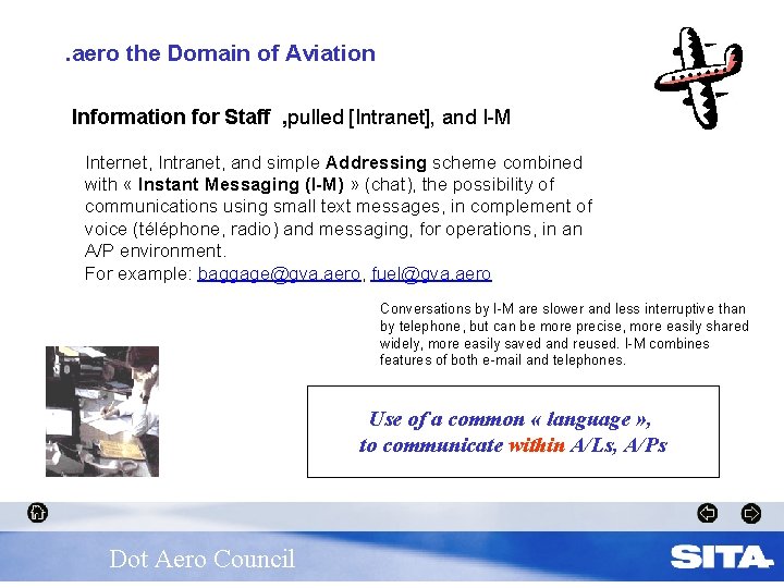 . aero the Domain of Aviation Information for Staff , pulled [Intranet], and I-M