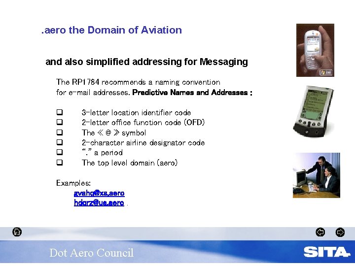 . aero the Domain of Aviation and also simplified addressing for Messaging The RP