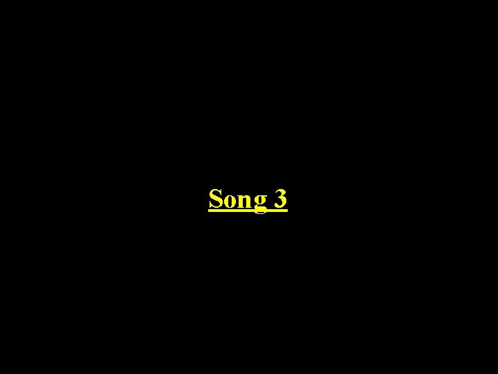 Song 3 Song 3