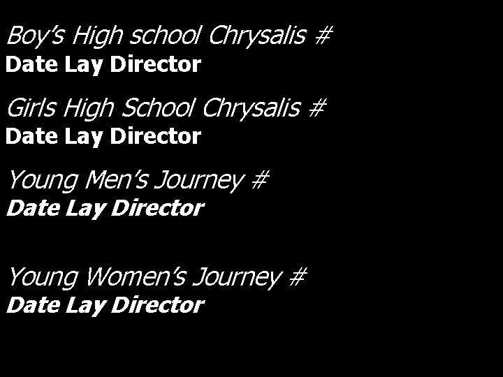 Boy’s High school Chrysalis # Date Lay Director Girls High School Chrysalis # Date Boy’s High school Chrysalis # Date Lay Director Girls High School Chrysalis # Date