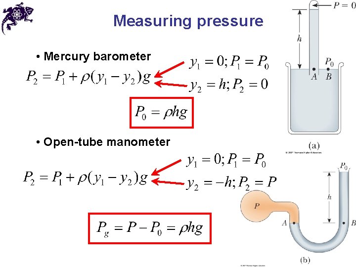 Measuring pressure • Mercury barometer • Open-tube manometer 