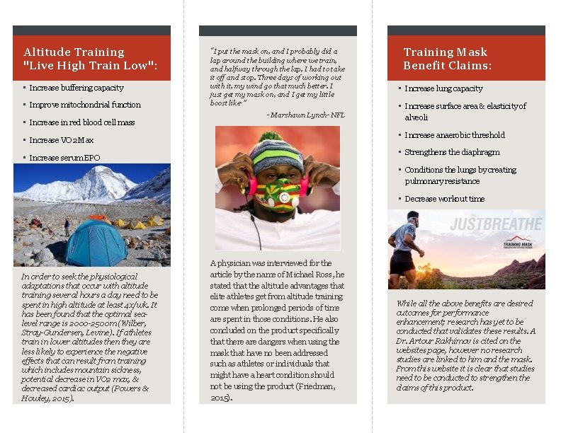 Altitude Training "Live High Train Low": • Increase buffering capacity • Improve mitochondrial function