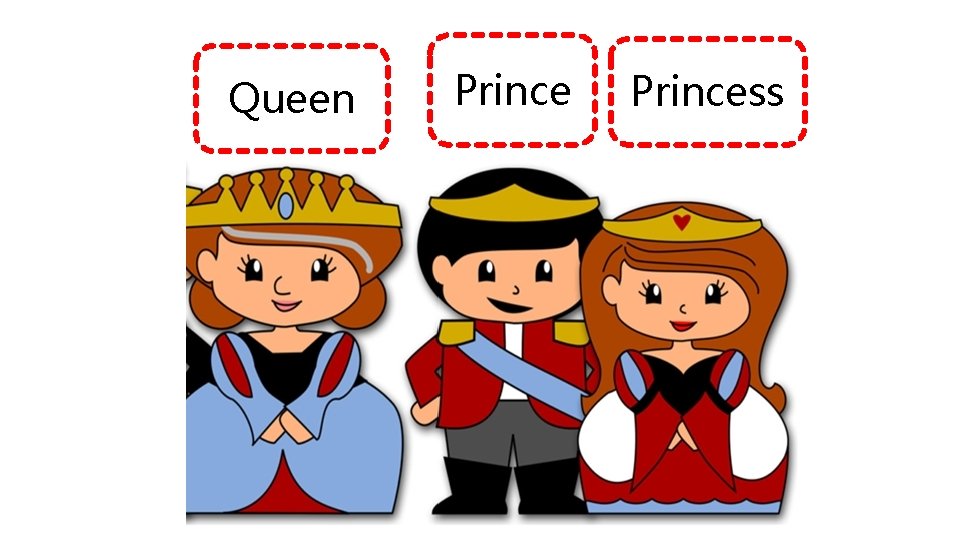 Queen Princess 