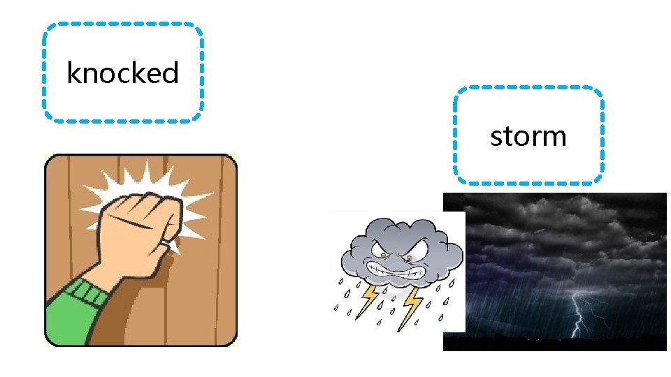 knocked storm 