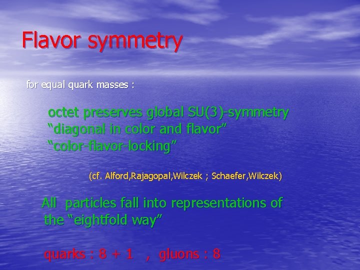 Flavor symmetry for equal quark masses : octet preserves global SU(3)-symmetry “diagonal in color