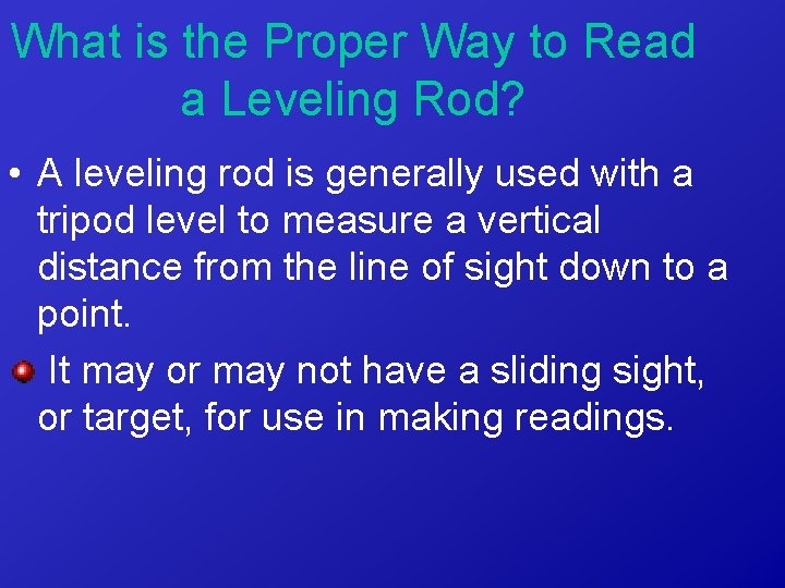 What is the Proper Way to Read a Leveling Rod? • A leveling rod