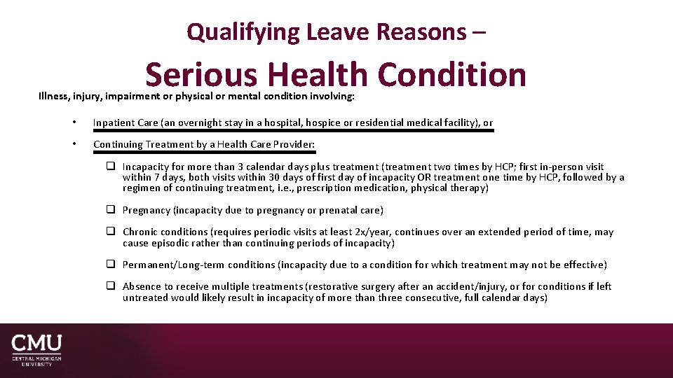 Qualifying Leave Reasons – Serious Health Condition Illness, injury, impairment or physical or mental