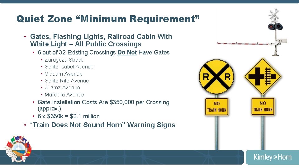 Quiet Zone “Minimum Requirement” • Gates, Flashing Lights, Railroad Cabin With White Light –