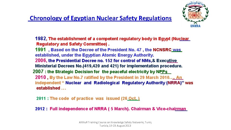 Chronology of Egyptian Nuclear Safety Regulations 1982, The establishment of a competent regulatory body