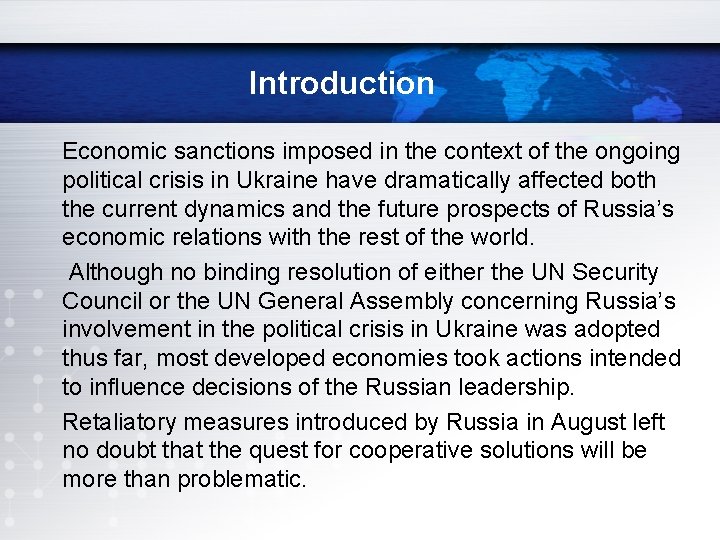 Introduction Economic sanctions imposed in the context of the ongoing political crisis in Ukraine