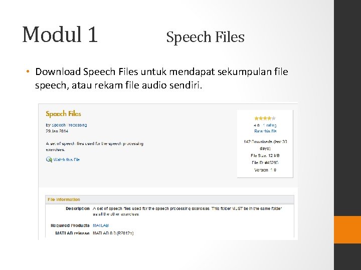 Modul 1 Speech Files • Download Speech Files untuk mendapat sekumpulan file speech, atau