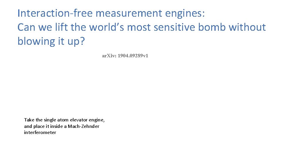 Interaction-free measurement engines: Can we lift the world’s most sensitive bomb without blowing it