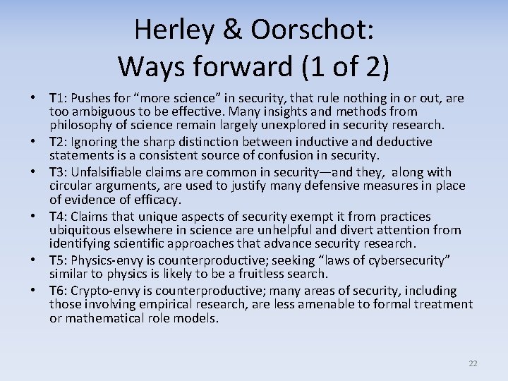 Herley & Oorschot: Ways forward (1 of 2) • T 1: Pushes for “more