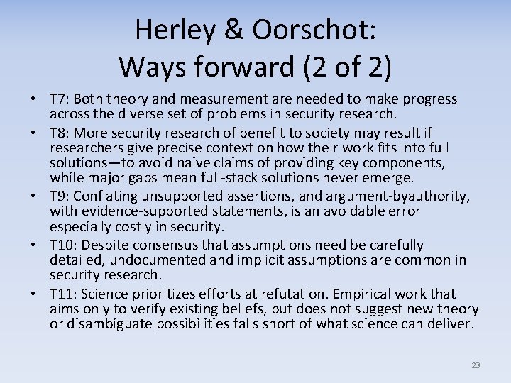 Herley & Oorschot: Ways forward (2 of 2) • T 7: Both theory and