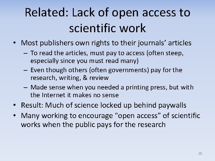 Related: Lack of open access to scientific work • Most publishers own rights to