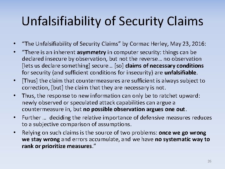 Unfalsifiability of Security Claims • “The Unfalsifiability of Security Claims” by Cormac Herley, May