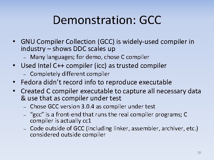 Demonstration: GCC • GNU Compiler Collection (GCC) is widely-used compiler in industry – shows