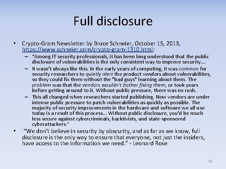 Full disclosure • Crypto-Gram Newsletter by Bruce Schneier, October 15, 2013, https: //www. schneier.