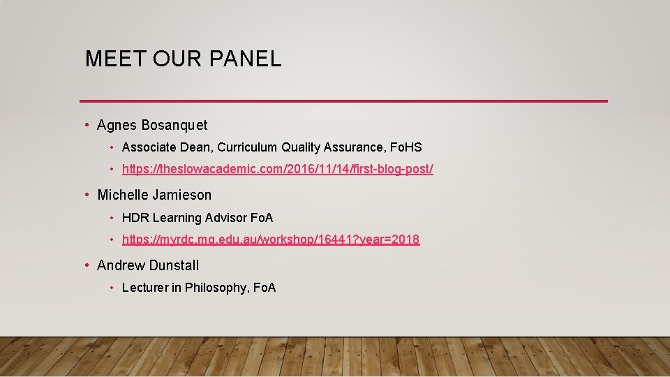MEET OUR PANEL • Agnes Bosanquet • Associate Dean, Curriculum Quality Assurance, Fo. HS