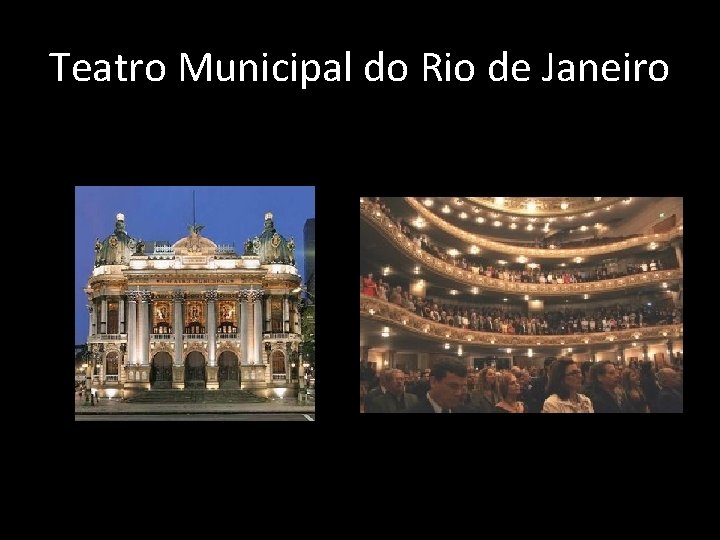 Teatro Municipal do Rio de Janeiro 