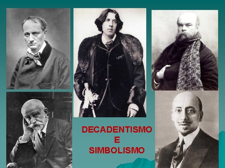 DECADENTISMO E SIMBOLISMO 