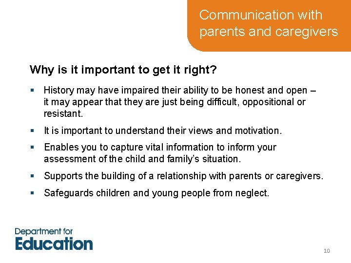 Communication with parents and caregivers Why is it important to get it right? §
