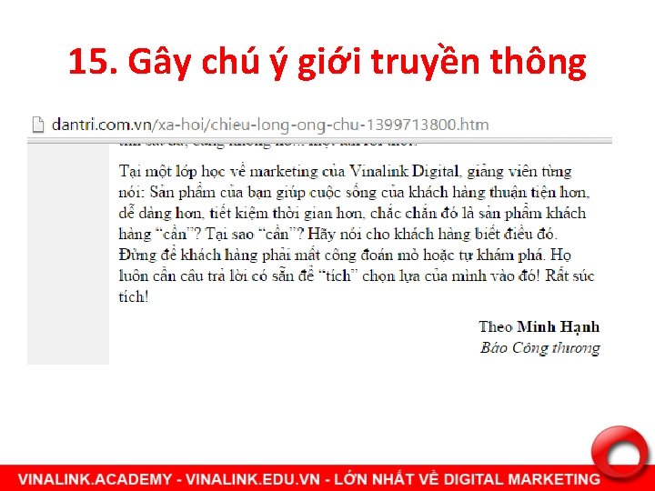 15. Gây chú ý giới truyền thông 