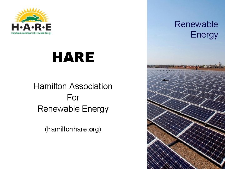 Renewable Energy HARE Hamilton Association For Renewable Energy (hamiltonhare. org) 