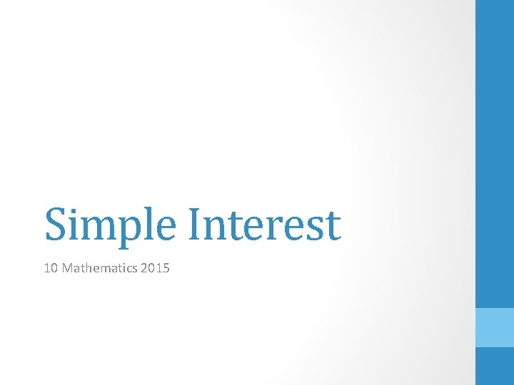 Simple Interest 10 Mathematics 2015 