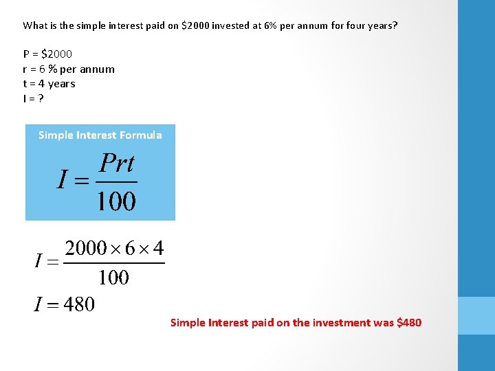 What is the simple interest paid on $2000 invested at 6% per annum for