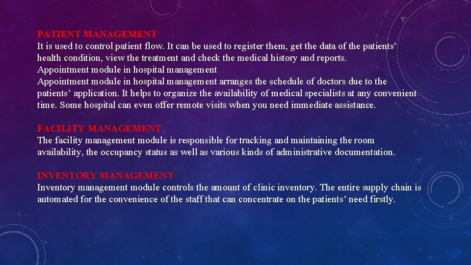 PATIENT MANAGEMENT It is used to control patient flow. It can be used to PATIENT MANAGEMENT It is used to control patient flow. It can be used to