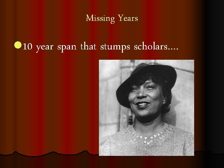 Missing Years l 10 year span that stumps scholars…. 