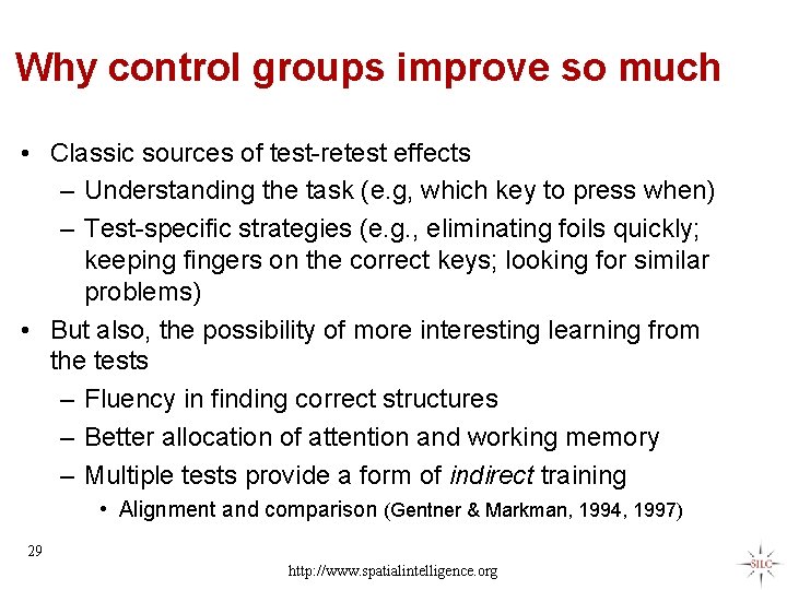 Why control groups improve so much • Classic sources of test-retest effects – Understanding