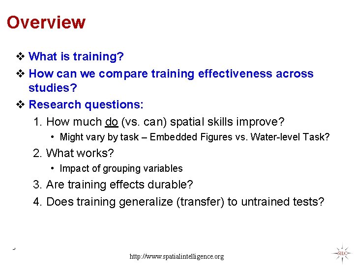 Overview v What is training? v How can we compare training effectiveness across studies?