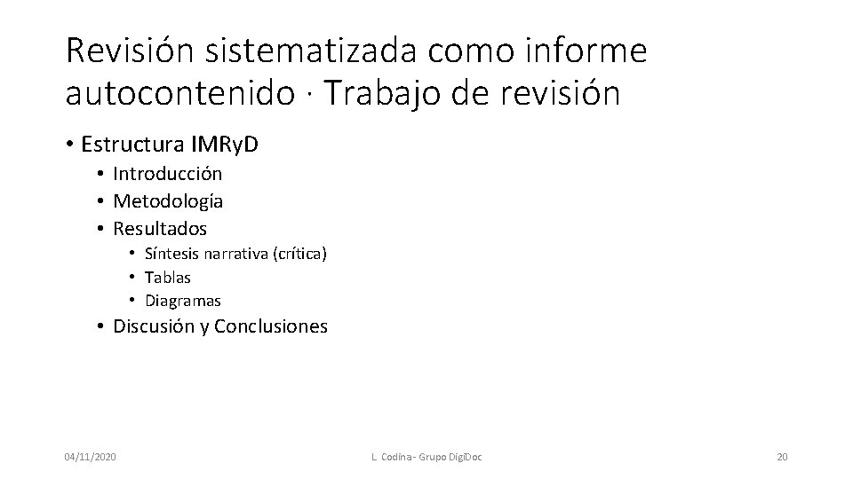 Revisión sistematizada como informe autocontenido · Trabajo de revisión • Estructura IMRy. D •