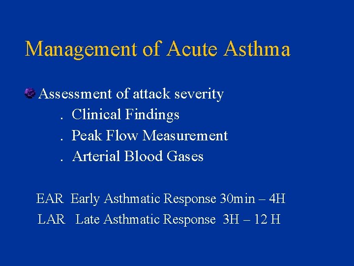 Management of Acute Asthma Assessment of attack severity. Clinical Findings. Peak Flow Measurement. Arterial