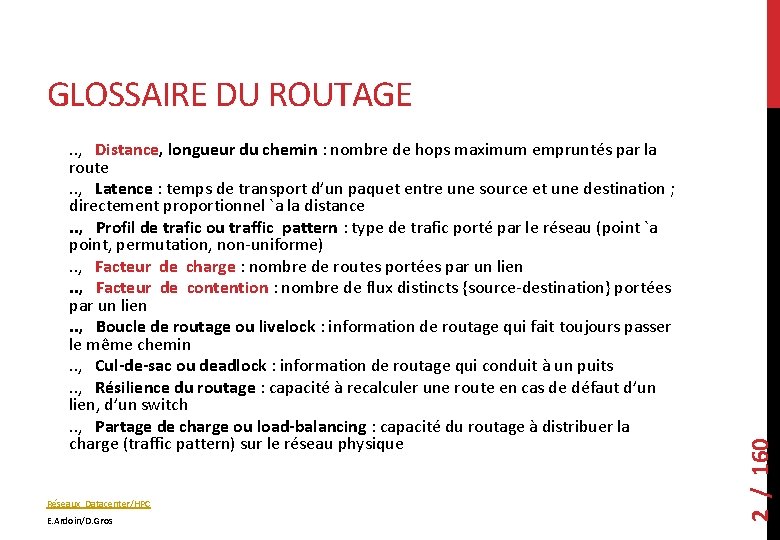 . . , Distance, longueur du chemin : nombre de hops maximum empruntés par