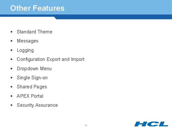 Other Features § Standard Theme § Messages § Logging § Configuration Export and Import