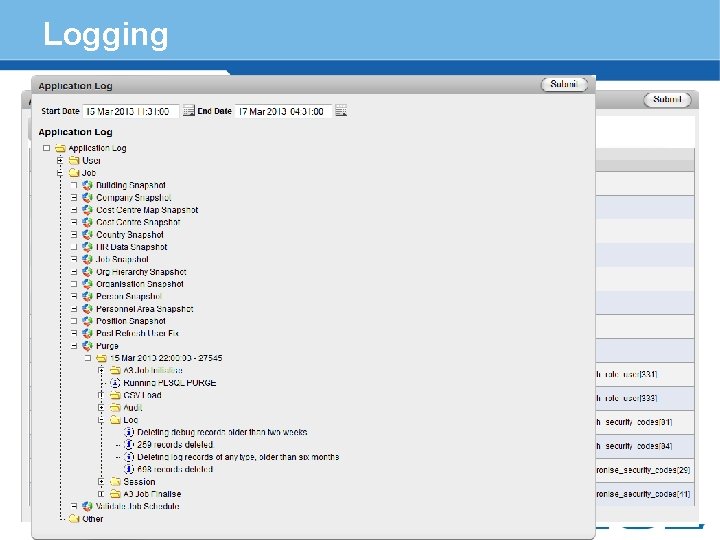 Logging § Standard functions for writing to log table Procedure / Function v_group_id :