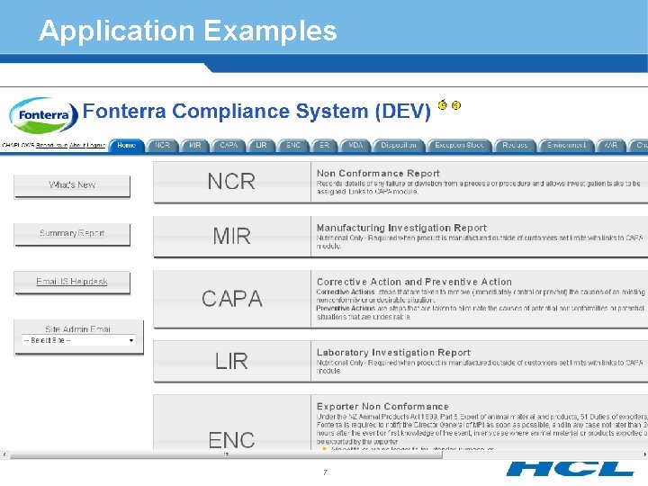 Application Examples § Developed over eight years by more than 30 developers § At